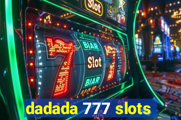 dadada 777 slots